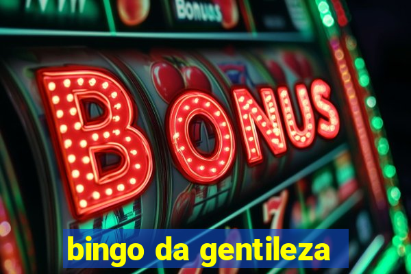 bingo da gentileza